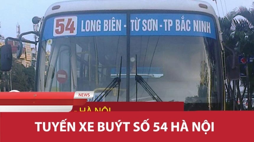 Chi tiết lộ trình xe bus 54 Hà Nội mới nhất