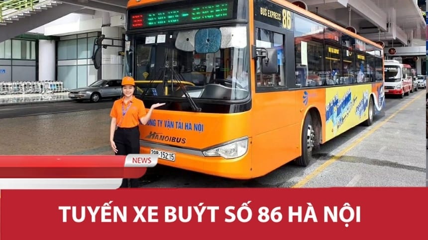 Lộ trình xe bus 86 Hà Nội mới nhất