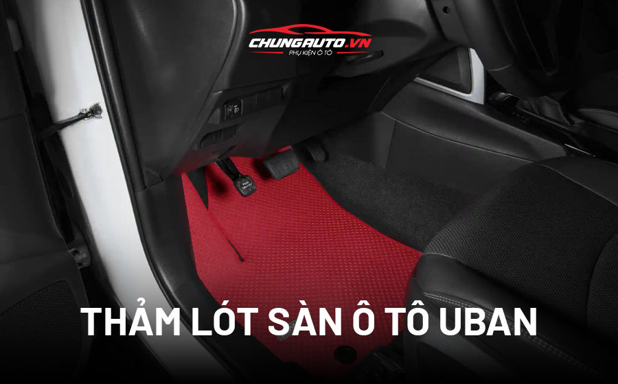 Bộ thảm lót sàn Uban cao cấp cho xe ô tô