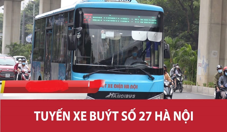 Các điểm dừng quan trọng của xe Bus số 27