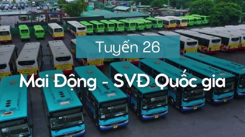 Thông tin mới nhất về lộ trình xe Bus 26 Hà Nội mới nhất