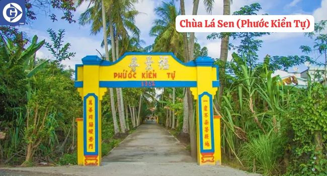 Chùa Lá Sen (Phước Kiển Tự) với kiến trúc độc đáo