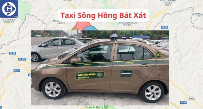Dịch vụ Taxi Sông Hồng tại Bát Xát Lào Cai