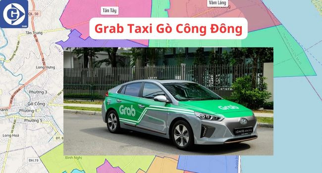 Giao diện ứng dụng Grab Taxi Gò Công Đông