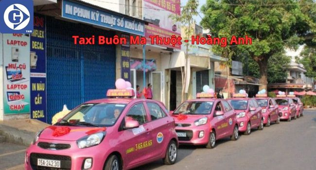 Hãng Taxi Hoàng Anh - lựa chọn taxi giá rẻ phổ biến ở Buôn Ma Thuột