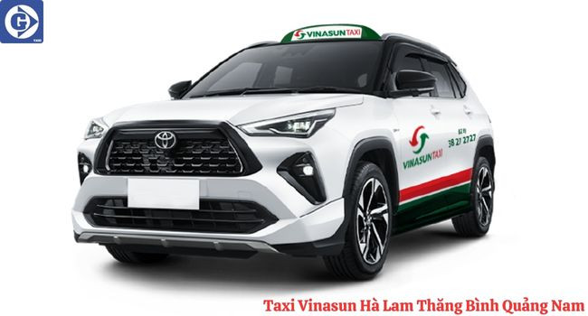 Hình ảnh xe Taxi Vinasun đang hoạt động tại khu vực Hà Lam Thăng Bình Quảng Nam