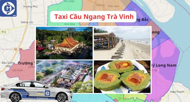 Khám phá Trà Vinh tiện lợi với Taxi Cầu Ngang