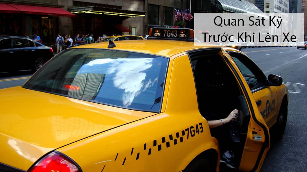 Kiểm tra xe taxi trước khi lên để đảm bảo an toàn