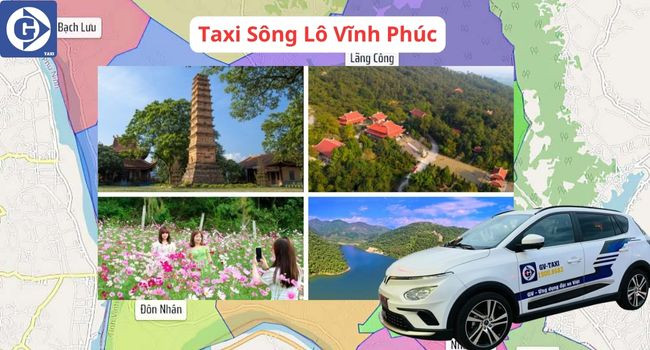 Lưu ý khi di chuyển bằng taxi ở Sông Lô Vĩnh Phúc