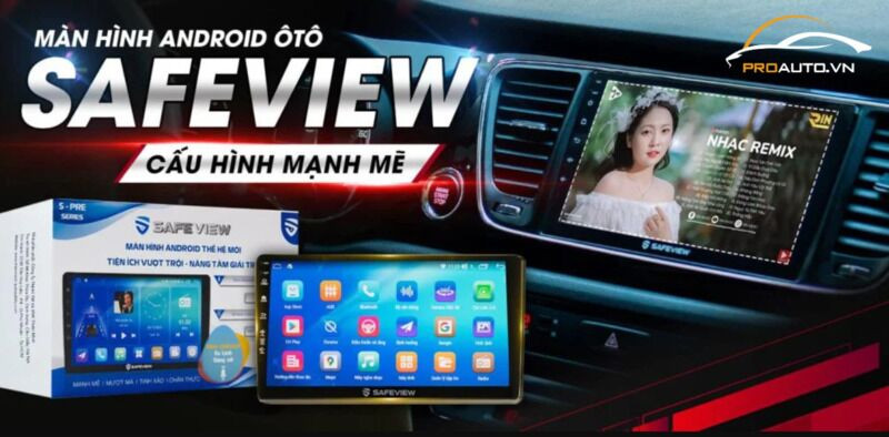 Màn hình Safeview Android tích hợp camera 360 hiển thị đa năng