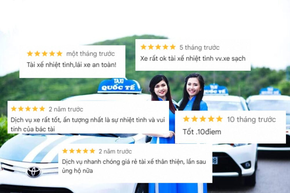 Những phản hồi và đánh giá tích cực của khách hàng về dịch vụ Taxi Quốc Tế