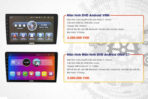 So sánh màn hình Android ô tô Oled và VMN lắp trên xe