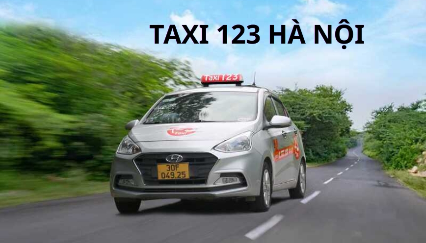 Taxi 123 Hà Nội: Gọi Xe là Có - Cần Taxi Là Đến!