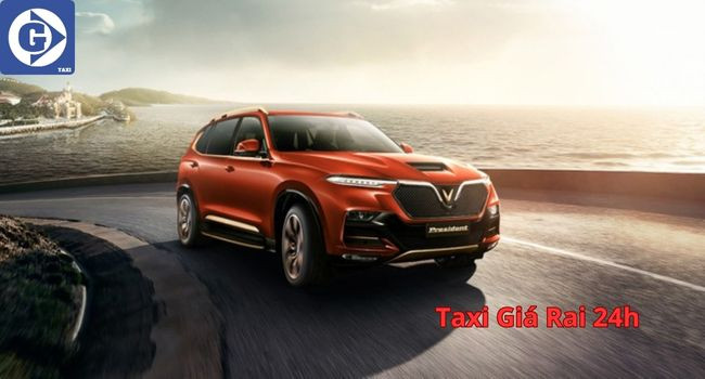 Taxi 24h Giá Rai sẵn sàng phục vụ khách hàng mọi lúc