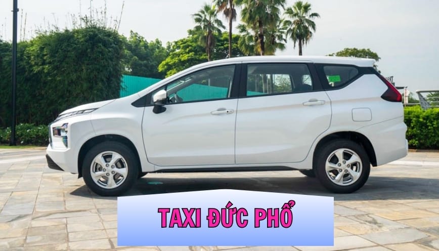 Top 4 Hãng Taxi Đức Phổ Uy Tín, Gọi Nhanh, Đi An Toàn