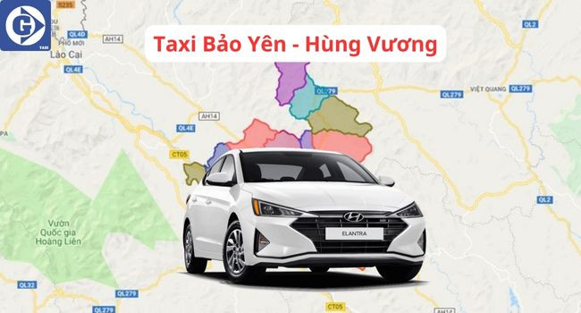 Taxi Hùng Vương quen thuộc phục vụ ở Bảo Yên
