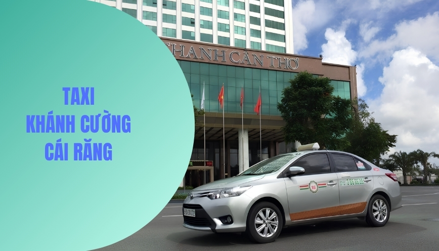 Taxi Khánh Cường Cái Răng - Người Bạn Đồng Hành Đáng Tin Cậy