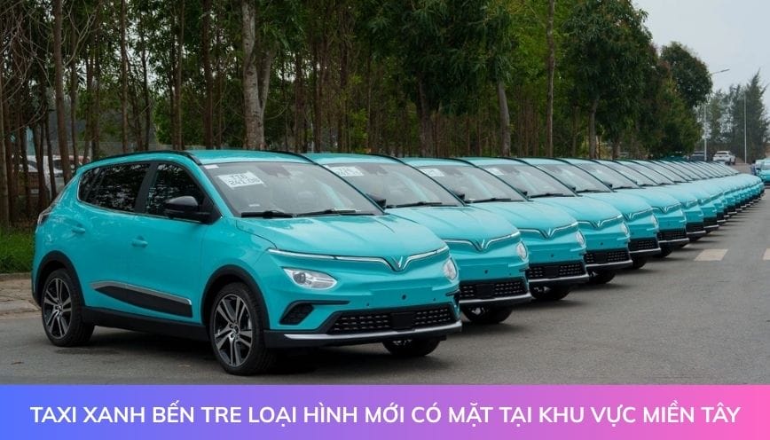 Taxi xanh Bến Tre loại hình mới có mặt tại khu vực miền Tây