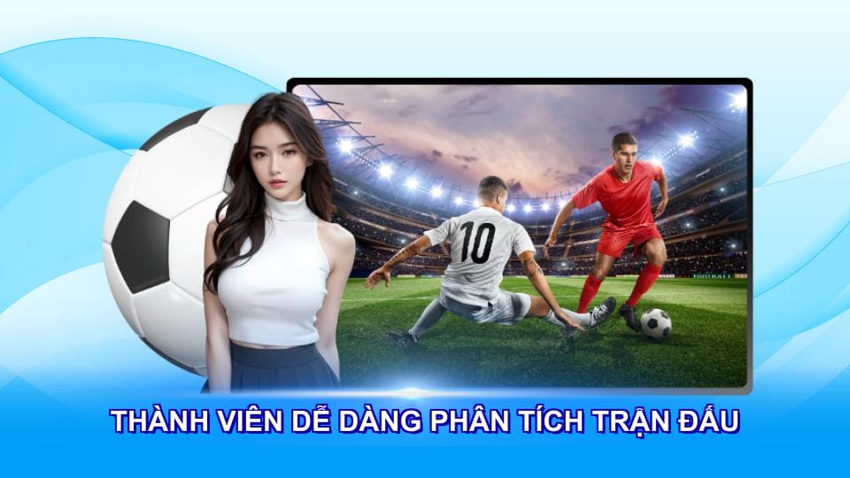 Kèo đồng banh giúp thành viên dễ dàng phân tích trận đấu