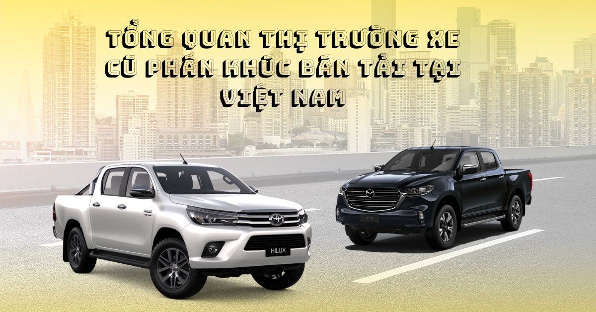 Thị trường xe bán tải cũ tại Việt Nam: Toyota Hilux 2016 và Mazda BT-50 2016