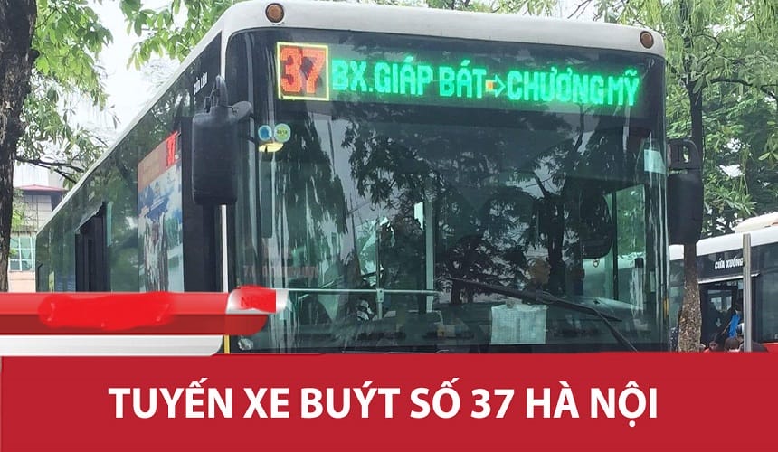 Tổng quan về tuyến xe Bus 37 Hà Nội