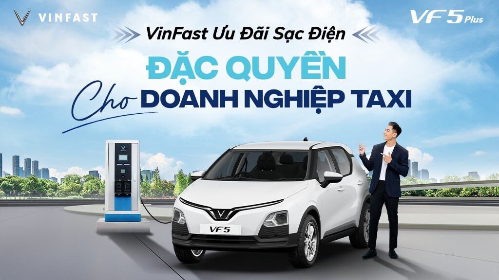 Ưu đãi đặc biệt dành cho tài xế mới taxi điện VinFast