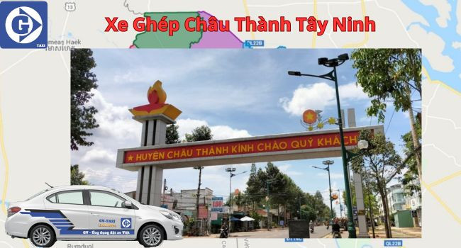 Xe ô tô phục vụ dịch vụ xe ghép Châu Thành Tây Ninh