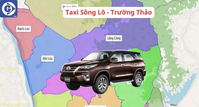 Xe Taxi Trường Thảo phục vụ khách hàng tại Sông Lô